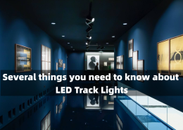 Several things you need to know about led track lights